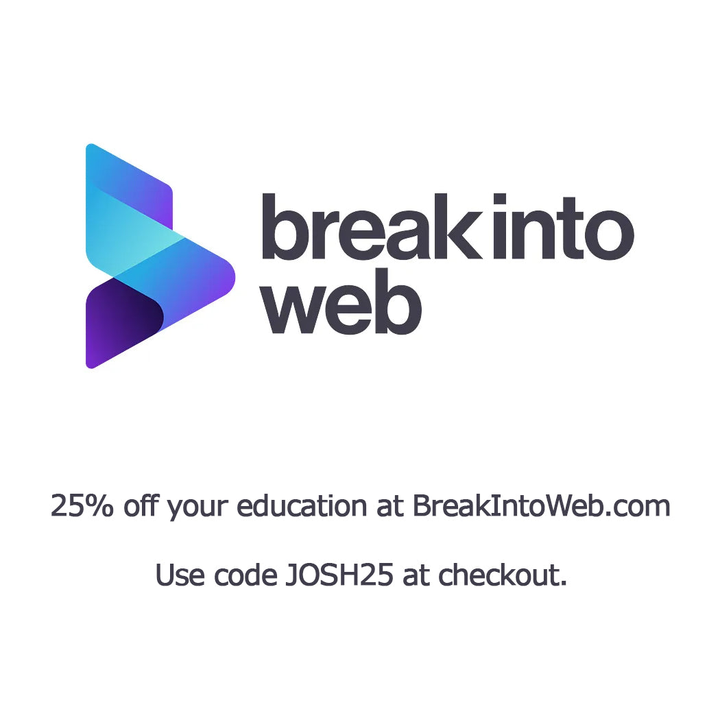 Break Into Web 25% Discount